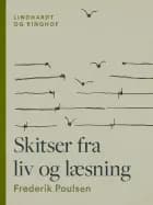 Skitser fra liv og læsning af Frederik Poulsen