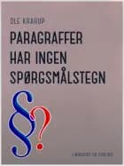 Paragraffer har ingen spørgsmålstegn af Ole Krarup