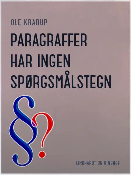 Paragraffer har ingen spørgsmålstegn af Ole Krarup