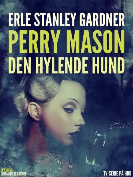 Perry Mason: Den hylende hund af Erle Stanley Gardner