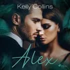 Alex - Wilde Love af Kelly Collins