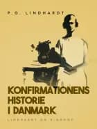Konfirmationens historie i Danmark af P.G. Lindhardt