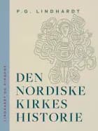 Den nordiske kirkes historie af P.G. Lindhardt