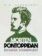 En dansk sognepræst. Morten Pontoppidan af P.G. Lindhardt