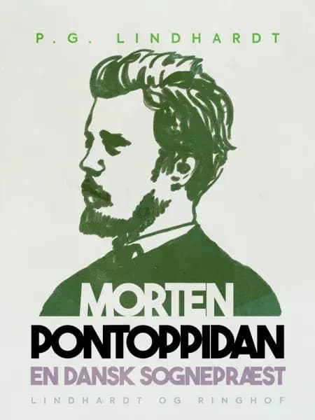 En dansk sognepræst. Morten Pontoppidan af P.G. Lindhardt