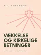 Vækkelse og kirkelige retninger af P.G. Lindhardt