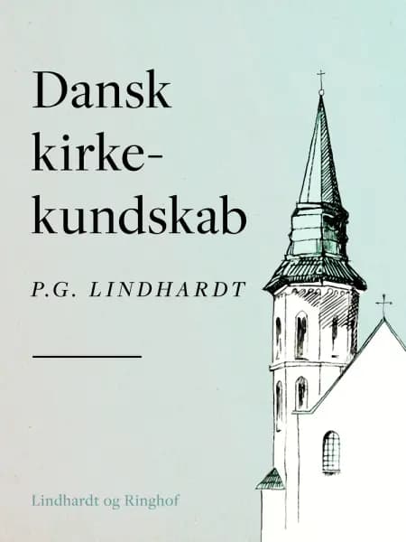 Dansk kirkekundskab af P.G. Lindhardt