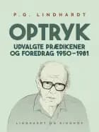 Optryk. Udvalgte prædikener og foredrag 1950-1981 af P.G. Lindhardt