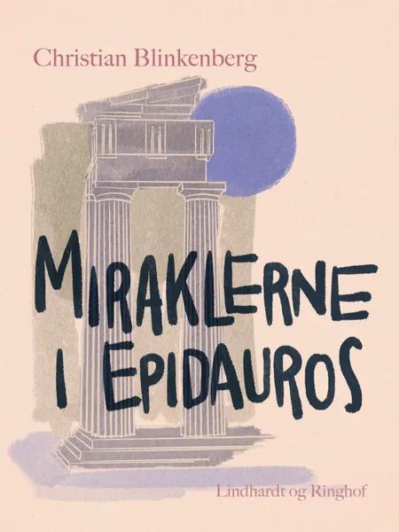 Miraklerne i Epidauros af Christian Blinkenberg