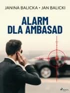 Alarm dla ambasad af Jan Balicki og Janina Balicka