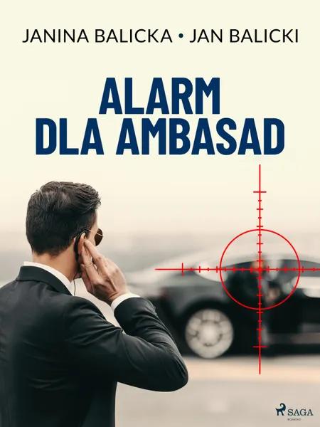 Alarm dla ambasad af Jan Balicki