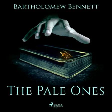 The Pale Ones af Bartholomew Bennett