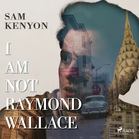 I Am Not Raymond Wallace af Sam Kenyon