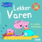 Peppa Pig - Lekker varen en andere verhaaltjes