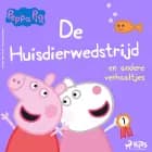 Peppa Pig - De huisdierwedstrijd en andere verhaaltjes