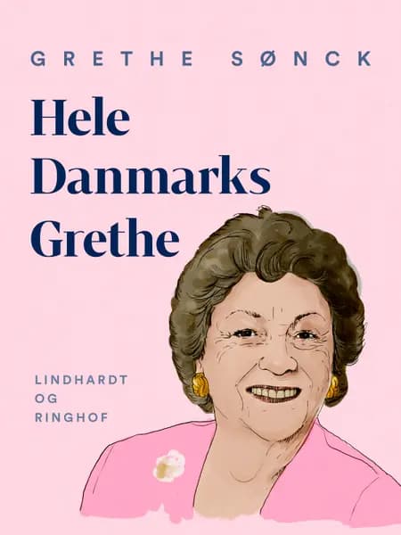 Hele Danmarks Grethe af Grethe Sønck