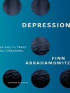 Depression - en bog til trøst og forklaring af Finn Abrahamowitz