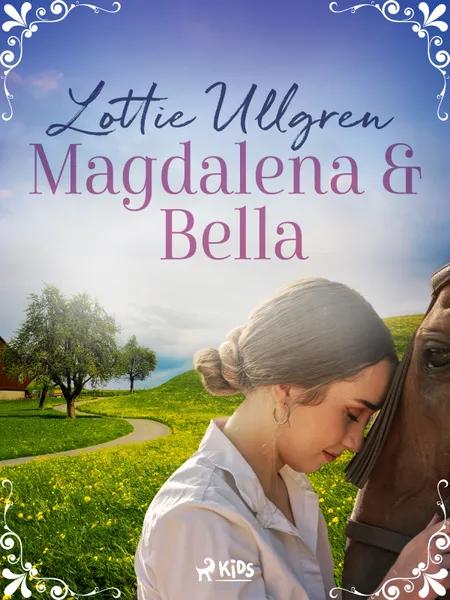 Magdalena och Bella af Lottie Ullgren