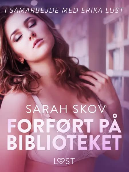 Forført på biblioteket af Sarah Skov