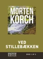 Ved Stillebækken af Morten Korch