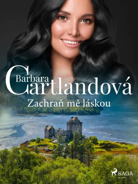 Zachraň mě láskou af Barbara Cartlandová