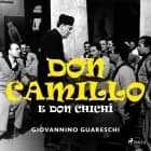 Don Camillo e don Chichì af Giovannino Guareschi