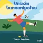 Unskin banaanipotku af Teemu Saarinen