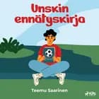 Unskin ennätyskirja af Teemu Saarinen