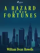 A Hazard of New Fortunes af William Dean Howells