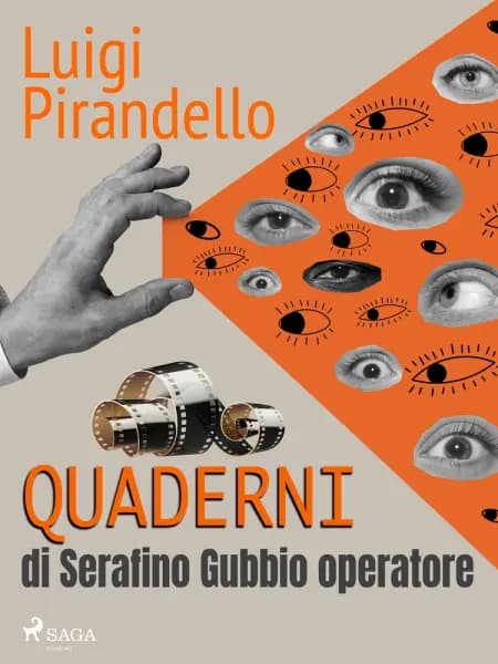 Quaderni di Serafino Gubbio operatore af Luigi Pirandello