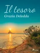 Il tesoro af Grazia Deledda