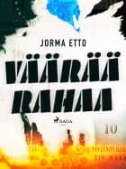Väärää rahaa
