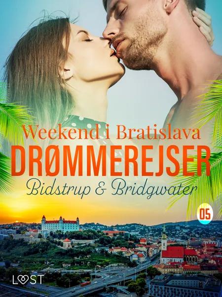 Drømmerejser 5: Weekend i Bratislava af Lise Bidstrup