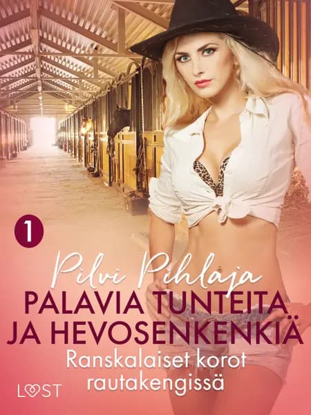 Ranskalaiset korot rautakengissä - eroottinen novelli af Pilvi Pihlaja