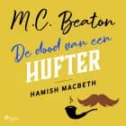De dood van een hufter - Hamish Macbeth af M.C. Beaton