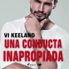 Una conducta inapropiada af Vi Keeland