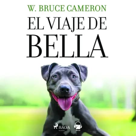 El viaje de Bella. El regreso a casa 2 af W. Bruce Cameron