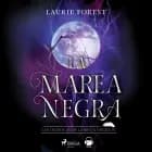 La marea negra. Las crónicas de la Bruja Negra vol. IV af Laurie Forest