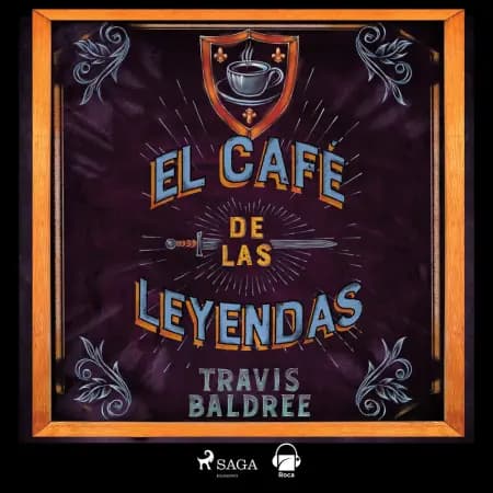 El café de las leyendas af Travis Baldree