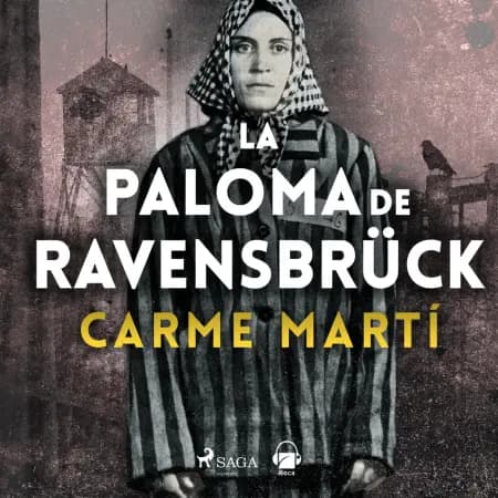 La paloma de Ravensbrück af Carme Martí