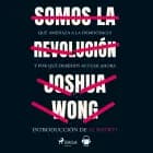 Somos la revolución af Jason Y. Ng og Joshua Wong