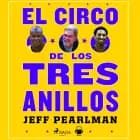 El circo de los tres anillos af Jeff Pearlman