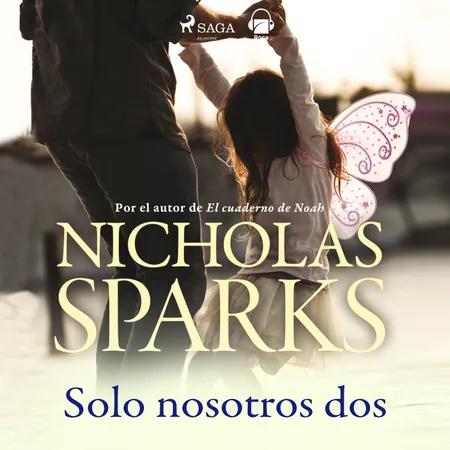 Solo nosotros dos af Nicholas Sparks