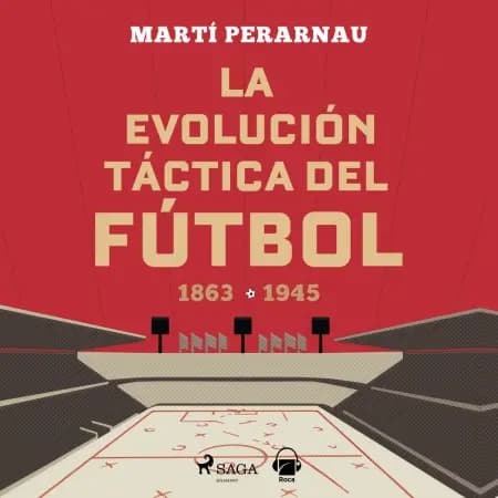 La evolución táctica del fútbol af Martí Perarnau