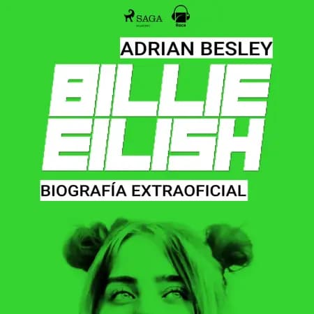 Billie Eilish. Biografía no oficial af Adrian Besley