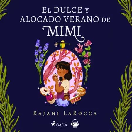 El dulce y alocado verano de Mimi af Rajani LaRocca