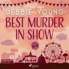 Best Murder in Show af Debbie Young