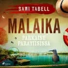 Malaika - parkaisu paratiisissa af Sami Tabell
