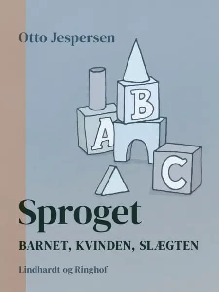 Sproget. Barnet, kvinden, slægten af Otto Jespersen