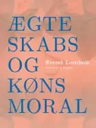 Ægteskabs- og kønsmoral af Svend Lomholt